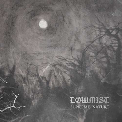 LowMist : Supreme Nature